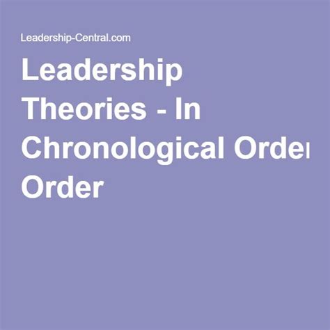Leadership Theories In Chronological Order Leadership Theories