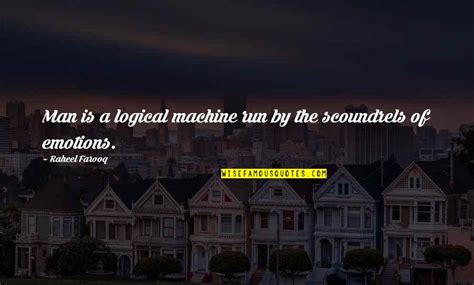 Man And Machine Quotes Top 67 Famous Quotes About Man And Machine