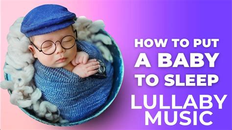 Lullaby Music Lullaby For Babies And Kids Lullaby Songs Lullaby