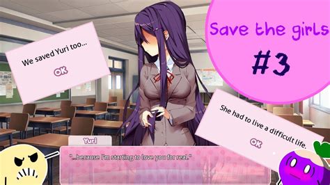 Ddlc Save The Girls Mod Episode 3 Saved Yuri From Herself Yuri