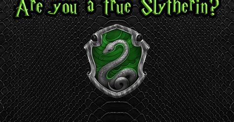 Are You A True Slytherin Slytherin Slytherin Quiz Red Images