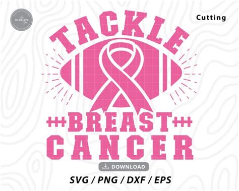 Tackle Breast Cancer Svgcancer Awareness Svgbreast Cancer Etsy