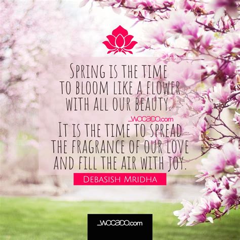 Spring Is The Time To Bloom Like A Flower Bloom Quotes Spring Quotes
