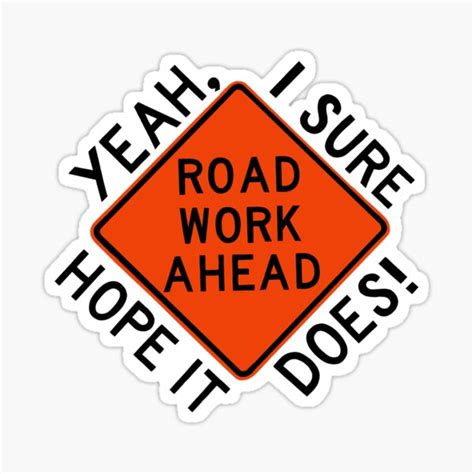 Road Work Ahead Stickers Redbubble
