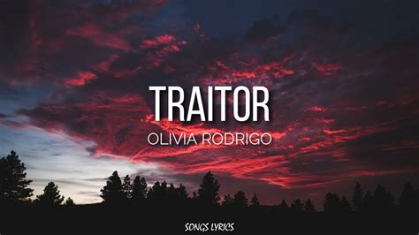 Traitor Lyrics Olivia Rodrigo 🌈traitor By Olivia Rodrigo