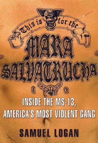 This Is For The Mara Salvatrucha Inside The Ms 13 America