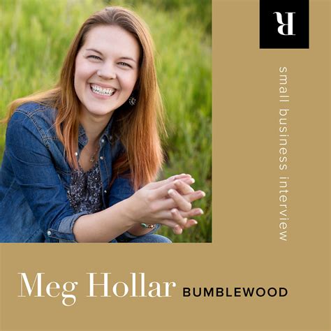Small Business Interview Meg Hollar Of Bumblewood — Letterform Creative