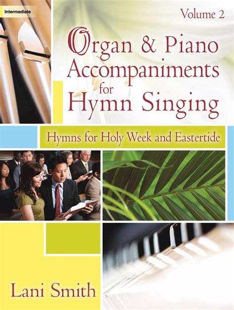 Organ And Piano Accompaniments For Hymn Singing Volume 2