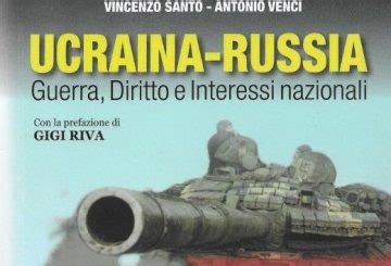 Il Libro Ucraina Russia Guerra Diritto E Interessi Nazionali Vince Il Premio Cerruglio