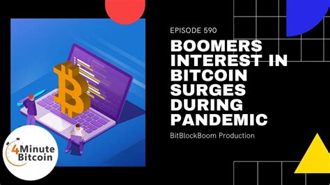 Boomers Interest In Bitcoin Surges During Pandemic Youtube