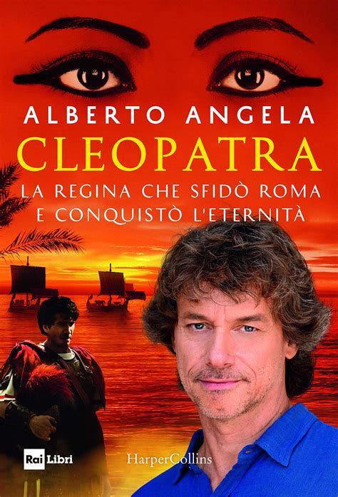 Il Nuovo Libro Di Alberto Angela Con Immagini Cleopatra Libri