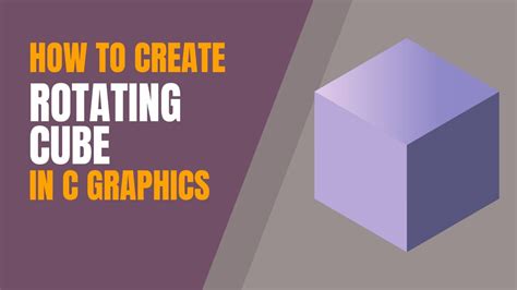 How To Create Rotating Cube In C Graphics Youtube