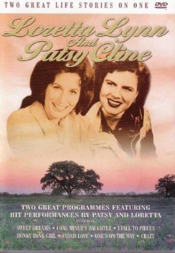 Patsy Cline And Loretta Lynn Loretta Lynn Patsy Cline