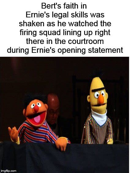 Bert And Ernie Memes And S Imgflip