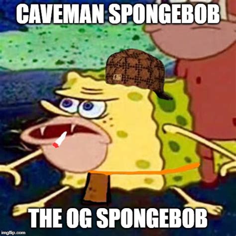 Spongebob Caveman Imgflip