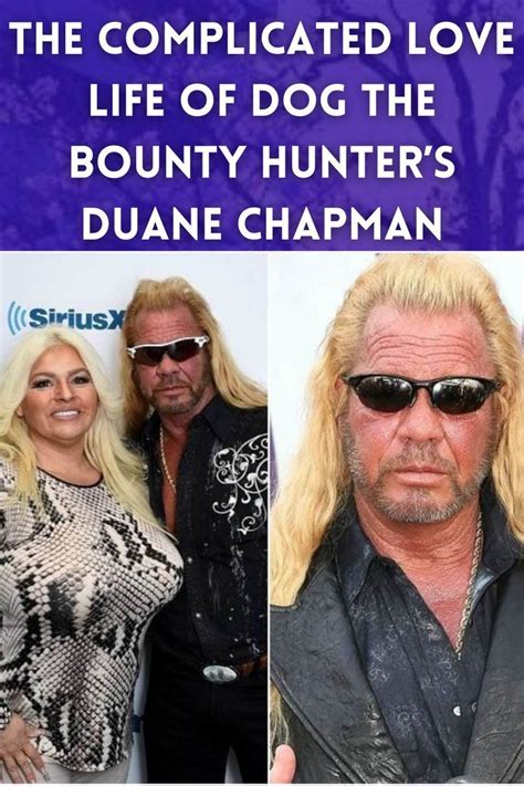 The Complicated Love Life Of Dog The Bounty Hunters Duane In 2023