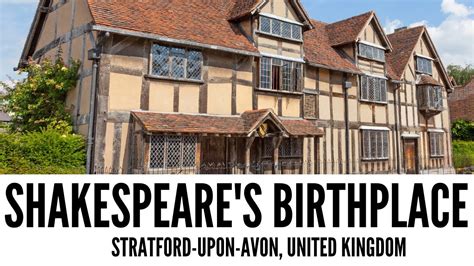 Stratford Upon Avon And Shakespeare S Birthplace Uk Top Things To Do