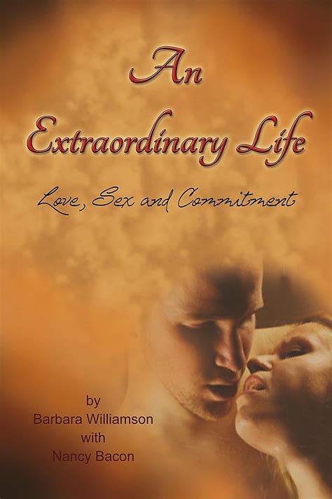 The Autobiography An Extraordinary Life Love Sex And Commitment