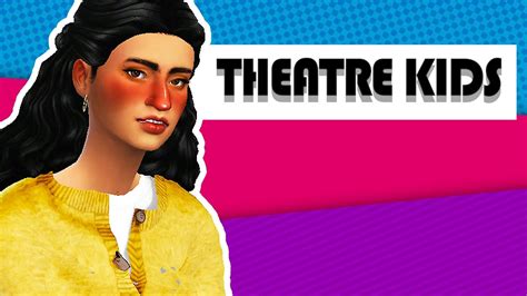 Theatre Kids Sims 4 High School Cliques Create A Sim Youtube