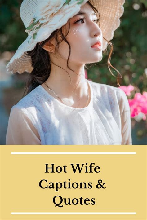 Hot Wife Captions Quotes