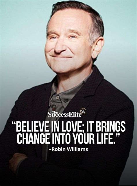 Top 60 Robin Williams Quotes To Help You With Change