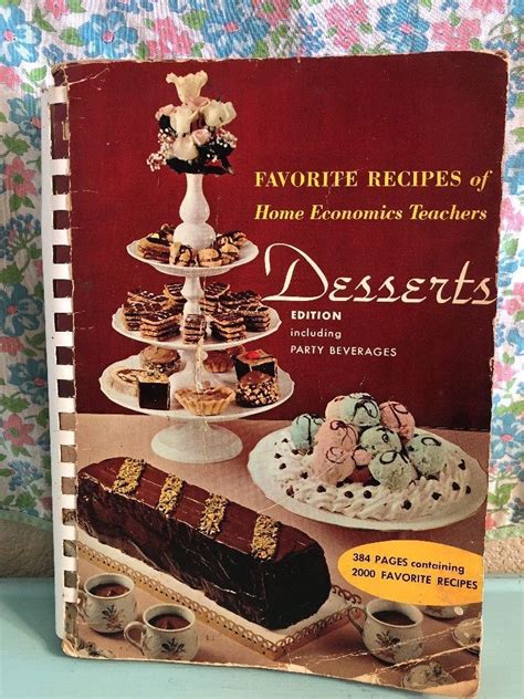 Vintage Favorite Recipes Of Home Economics Teachers Desserts Cookbook