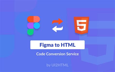 Convert Figma To HTML UI2HTML