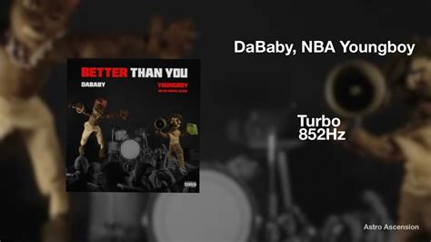 Dababy And Nba Youngboy Turbo 852hz Harmony With Universe And Self