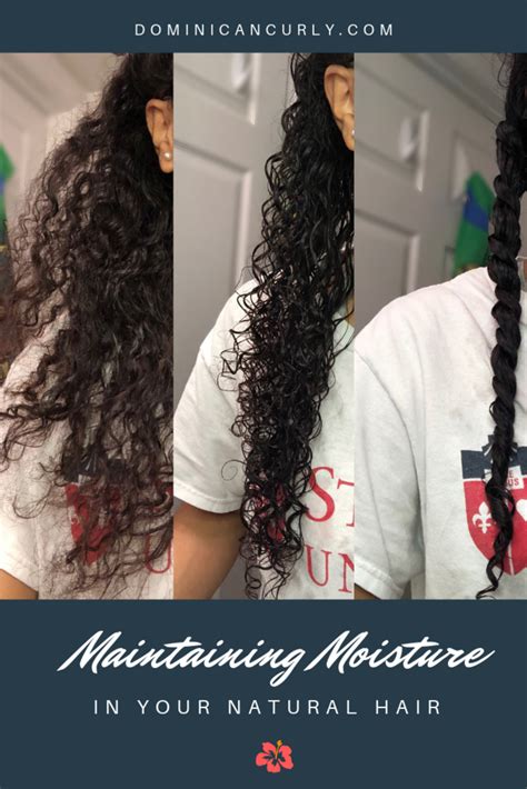 Maintaining Moisture In Your Natural Hair Natural Hair Styles Curly