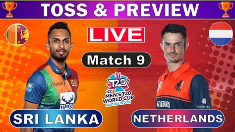 🔴 Netherlands Vs Sri Lanka Match 9 Ned Vs Sl Live Cricket Score