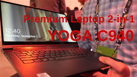 Lenovo Yoga C940 15 2 In 1 Premium Laptop Youtube