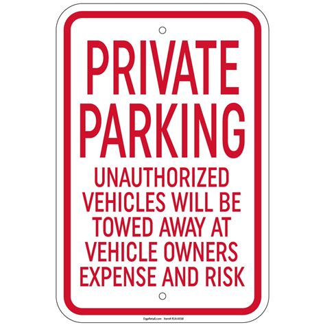 Private Parking Unauthorized Vehicles Will Be Towed Sign 12x18