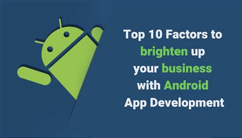 Mobile App Development Company Top 10 Benefits Of Android App