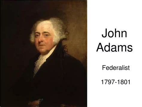 Ppt John Adams Powerpoint Presentation Free Download Id1704318