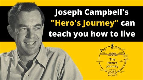 Joseph Campbells Heros Journey Can Teach You How To Live A Better