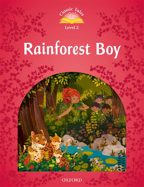 Rainforest Boy Oxford Graded Readers