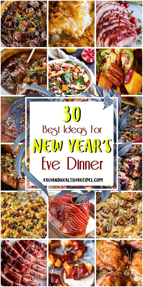 30 Best Ideas For New Years Eve Dinner Easy And Healthy Recipes