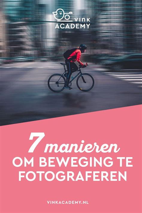 beweging fotograferen 7 manieren om dit in beeld te brengen fotografie fotografietips