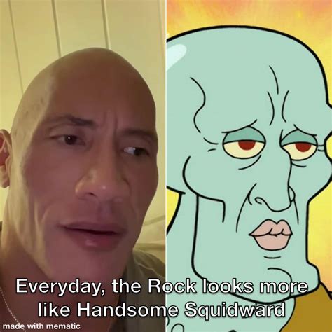 The Rock Handsome Squidward Rmemes