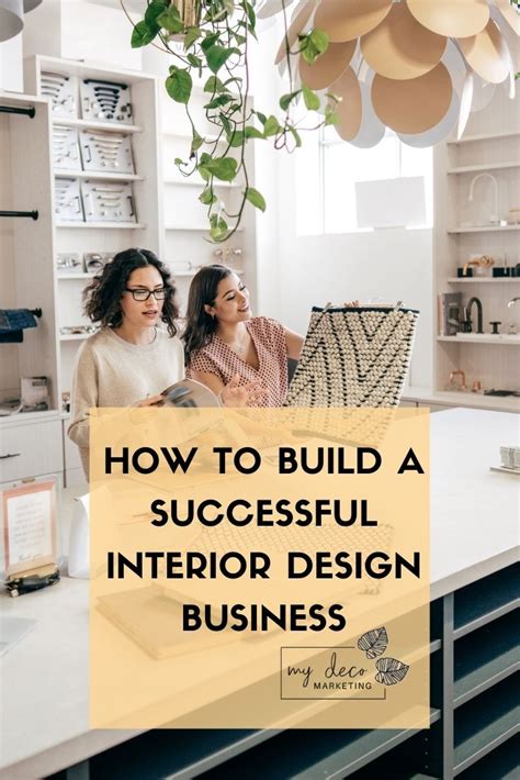 How To Build A Successful Interior Design Business My Deco Marketing
