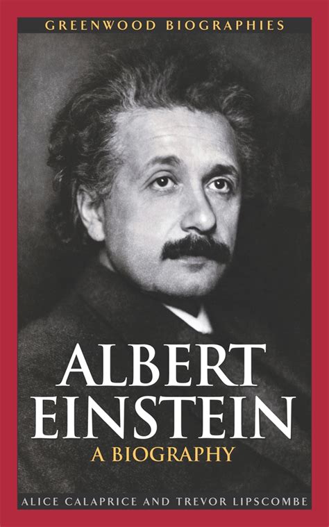 Albert Einstein A Biography • Abc Clio
