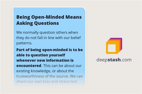 Being Open Minded Means Asking Questions Deepstash