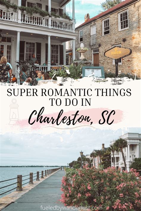 18 Super Romantic Things To Do In Charleston Sc For A Perfect Trip