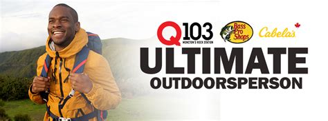 Qs Ultimate Outdoorsperson Q103 Monctons Rock Station