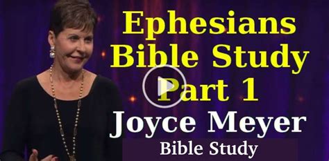 Joyce Meyer Watch Sermon Ephesians Bible Study Part 1 Enjoying