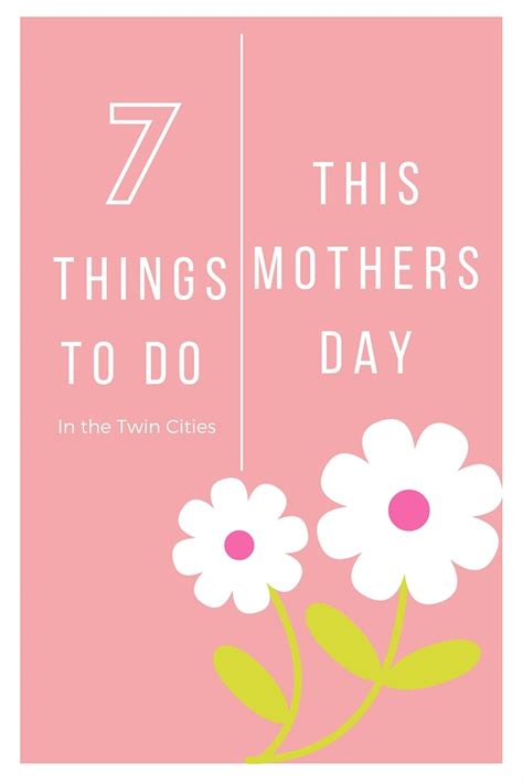 7 Things To Do This Mothers Day Daytripper
