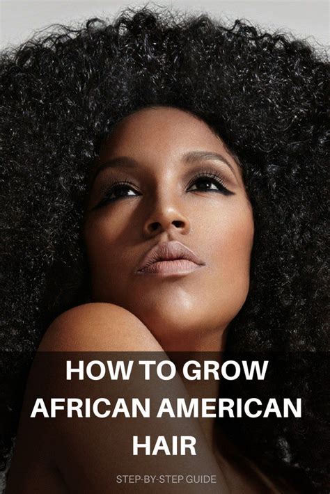 10 steps for growing african american hair with images growing african american hair