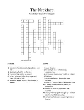 It is a dream deeply rooted in the american dream. "The Necklace" Vocabulary Crossword Puzzle A by Keith ...