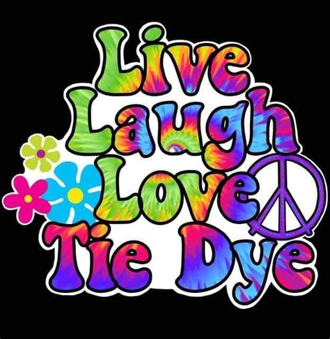 Live Laugh Love Tie Dye