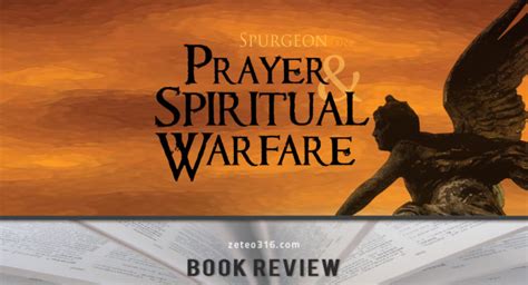 Prayer And Spiritual Warfare Spurgeon Review Zeteo 316